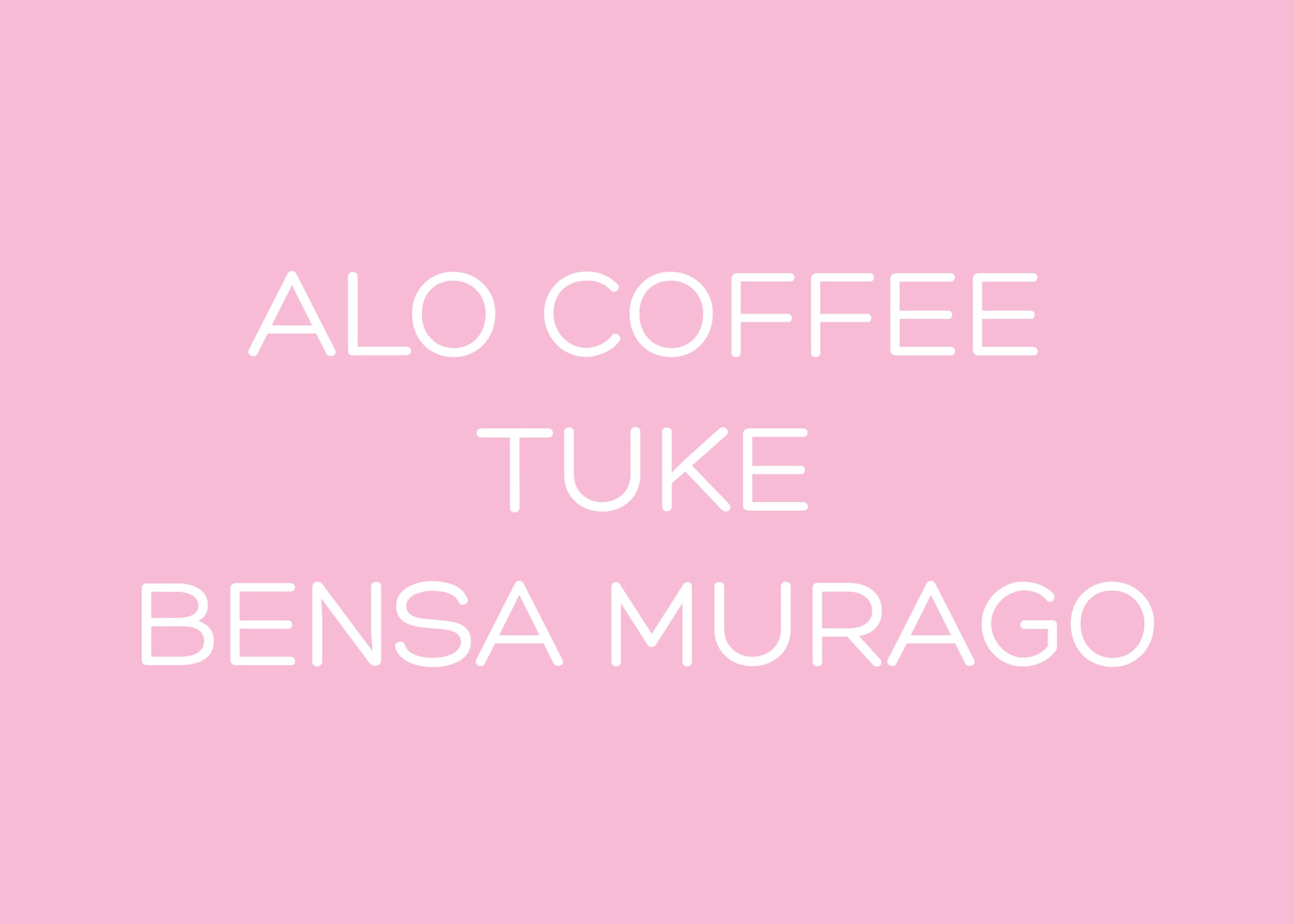 ALO COFFEE - TUKE - ETHIOPIA