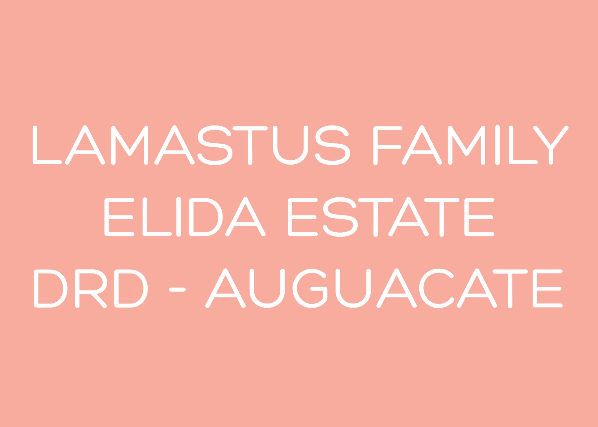 ELIDA ESTATE - GEISHA - WASHED - DRD - AGUACATE